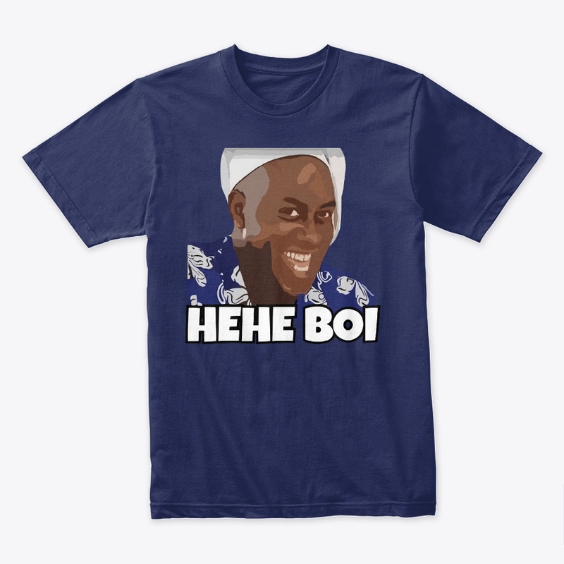 HEHE BOI Meme Art