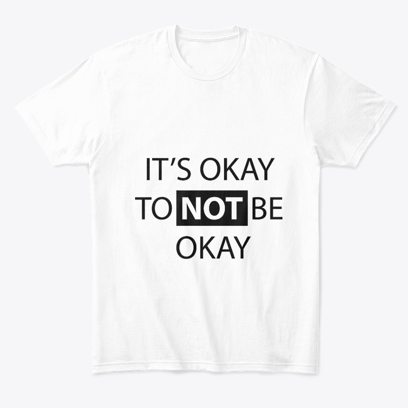 It's okay to not be okay