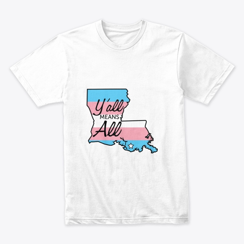  Y'ALL MEANS ALL / LA TRANS PRIDE 