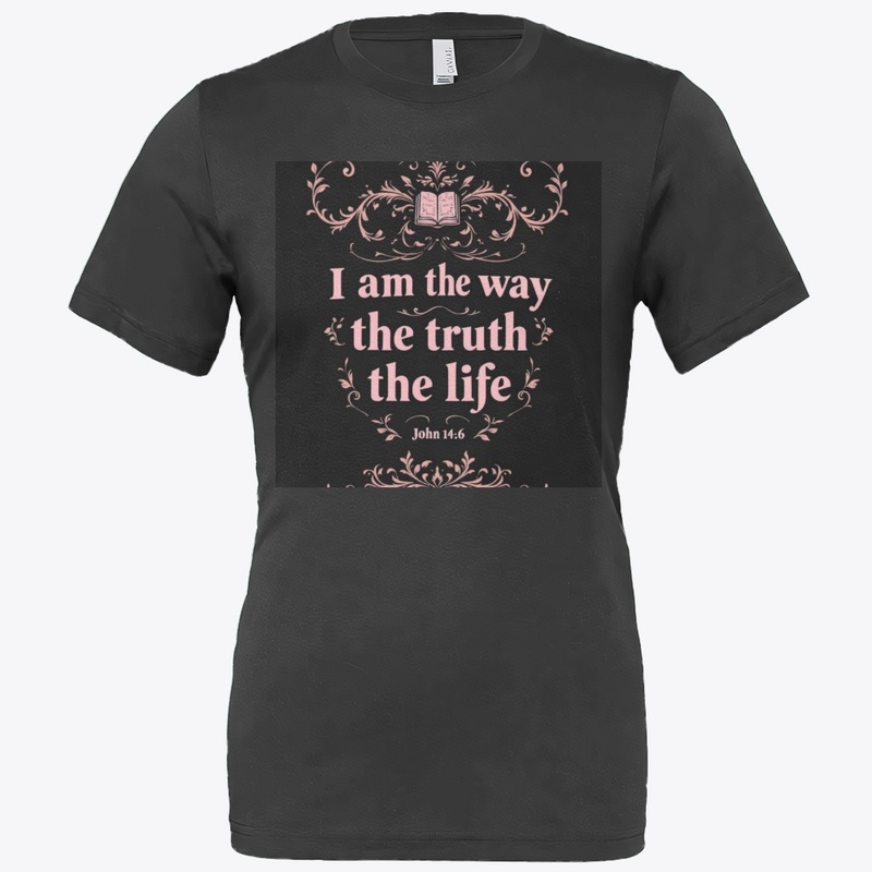 I am the way, truth, life