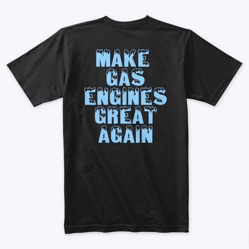 Make Gas Engines Great Again Style