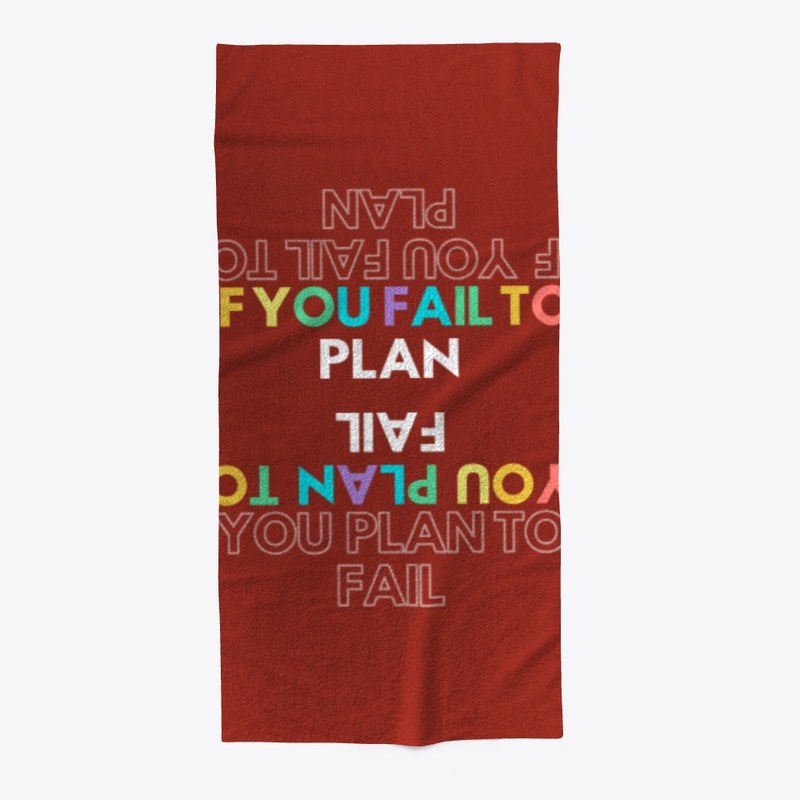 If You Fail to Plan You Plan to Fail Ts