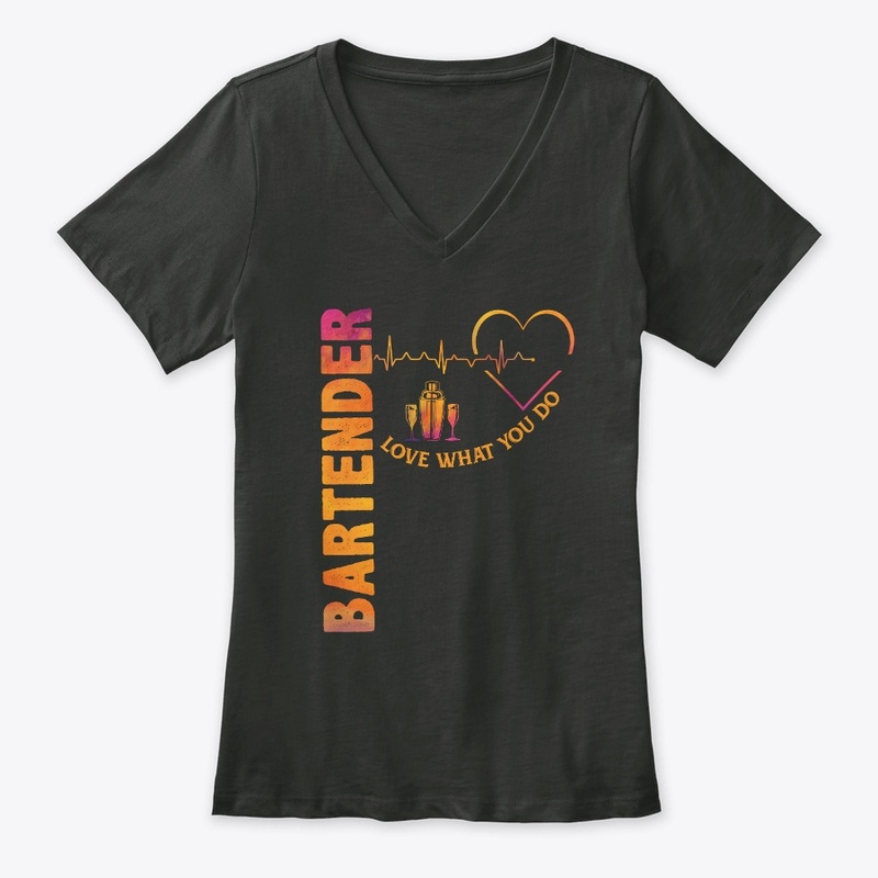 Bartender - Love What You Do