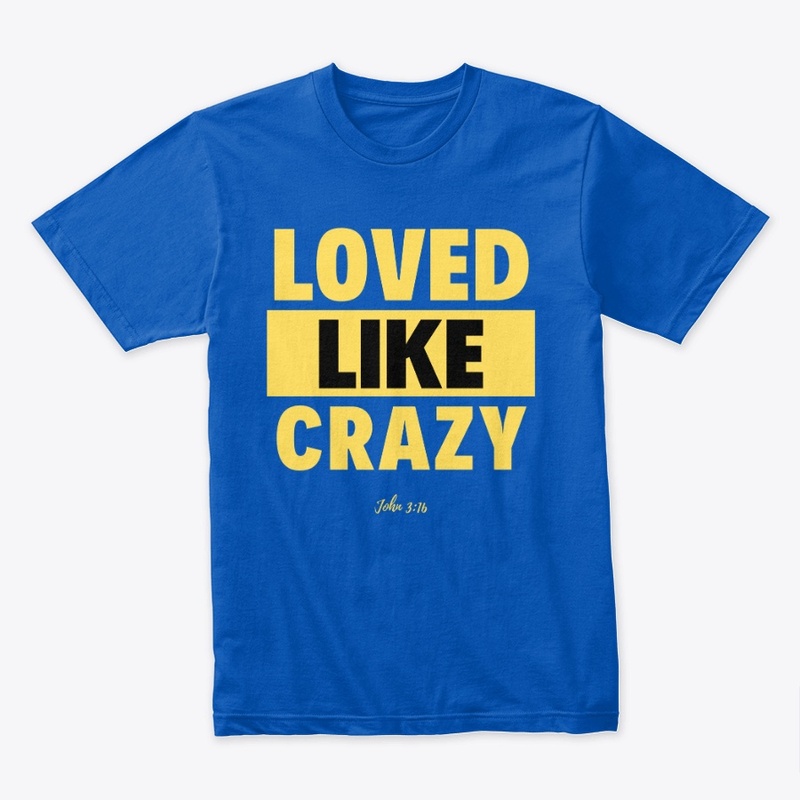 Loved Like Crazy