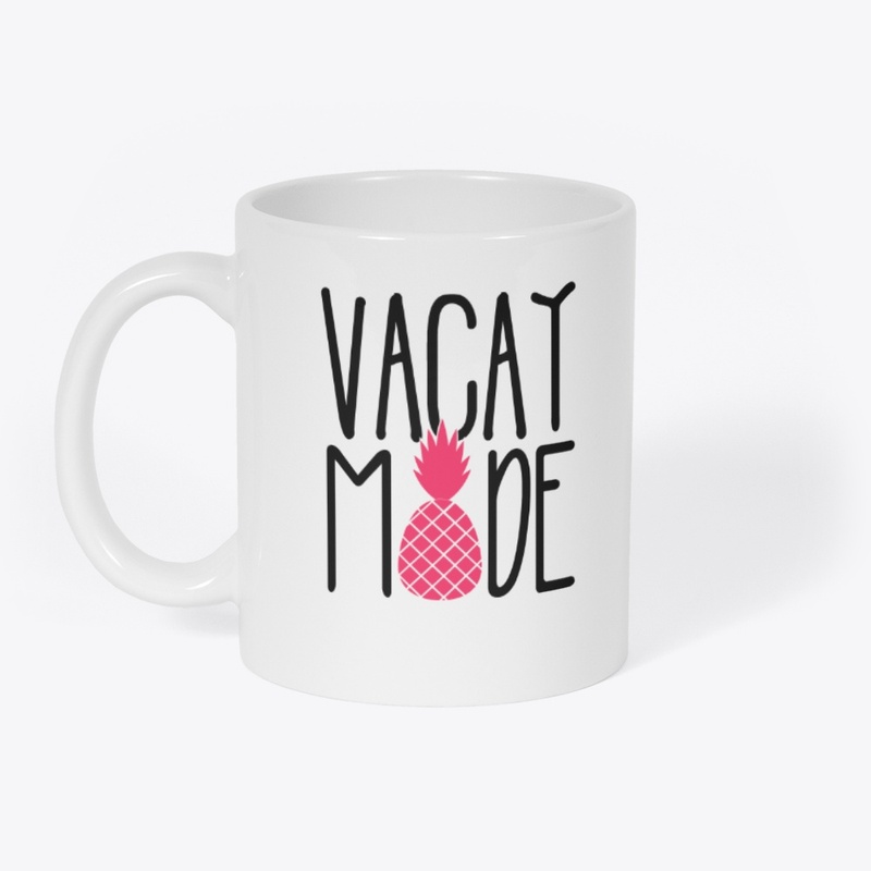 Vacay Mode