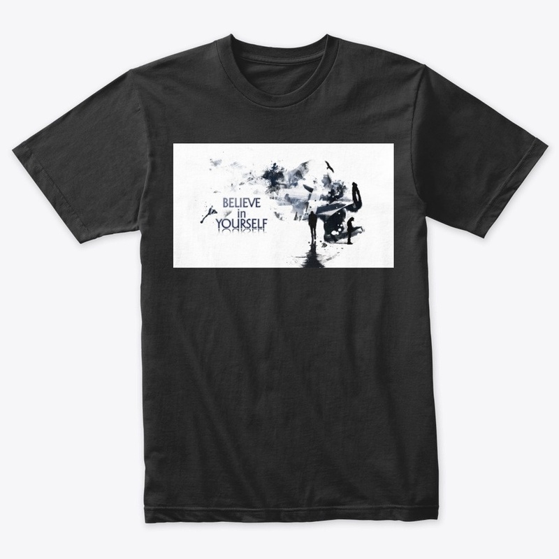 believe in your  self