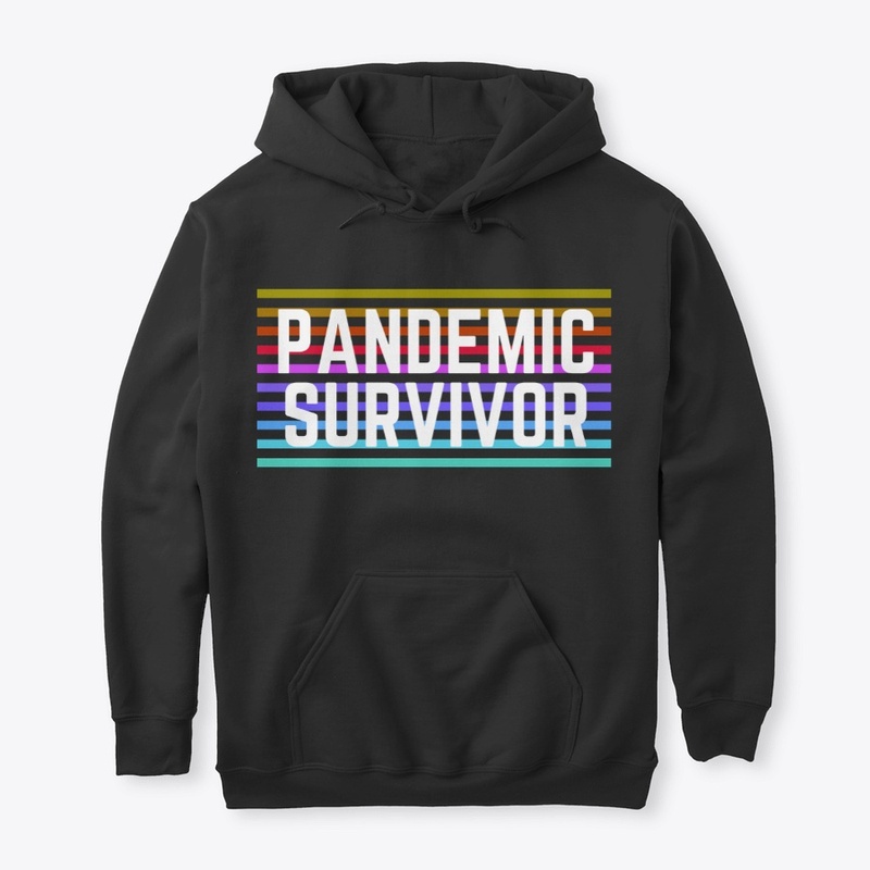 Pandemic Survivor - Streetstyle