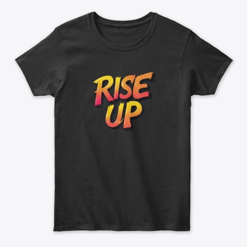 T-shirt Rise Up