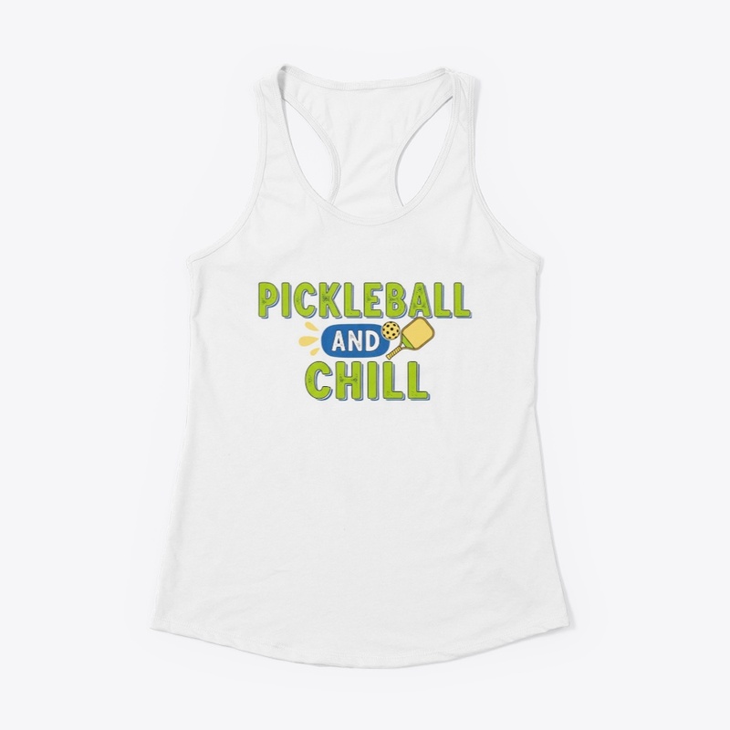 Pickleball and Chill