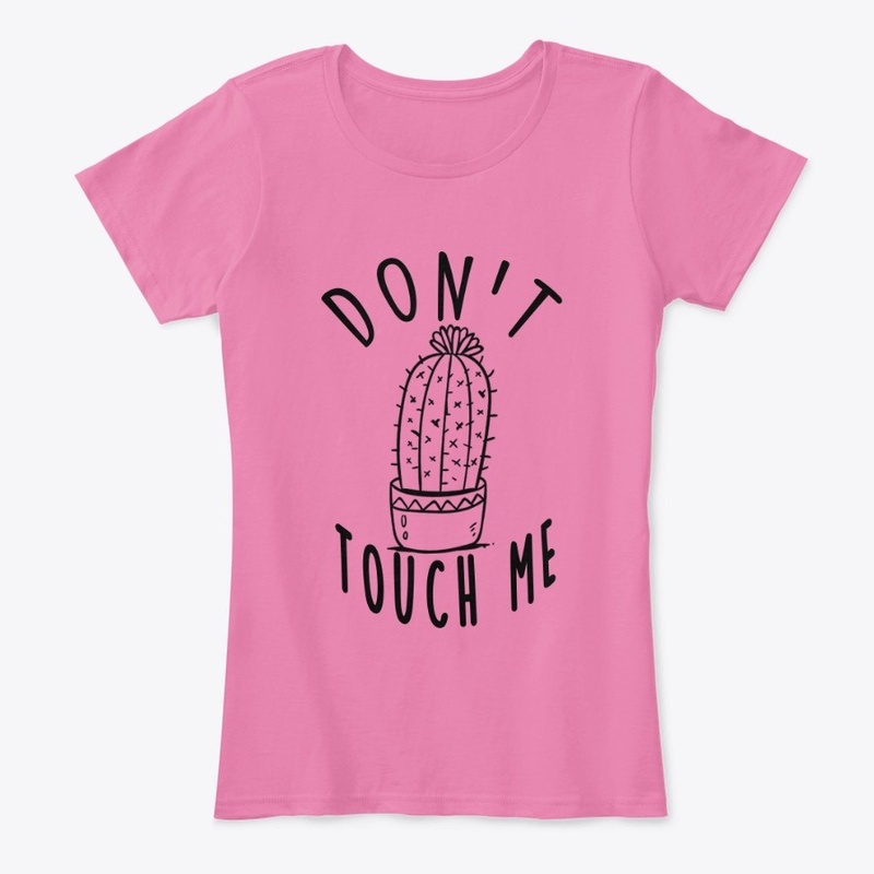 Don't touch me 