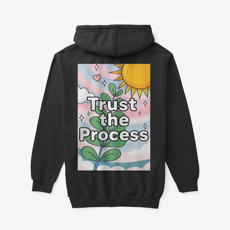 Trust the Process