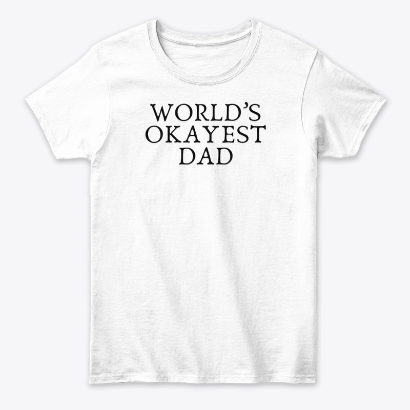 World’s Okayest Dad Gifts