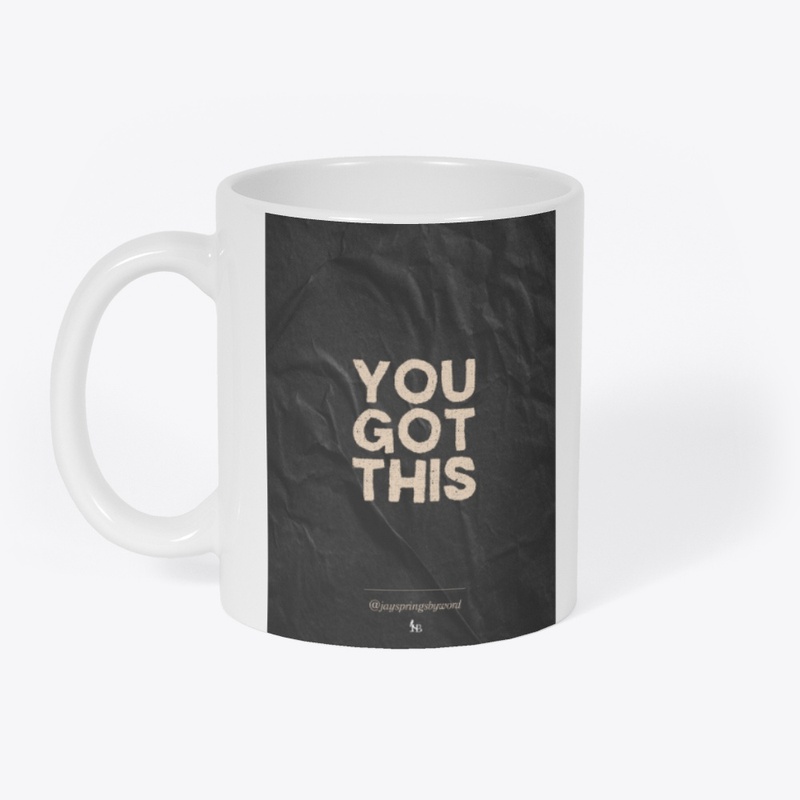 You Got This