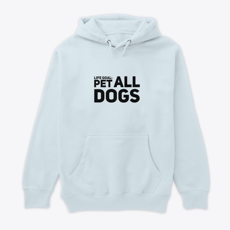 Life Goal: Pet All Dogs