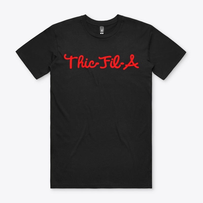 Thic-Fil-A Tee