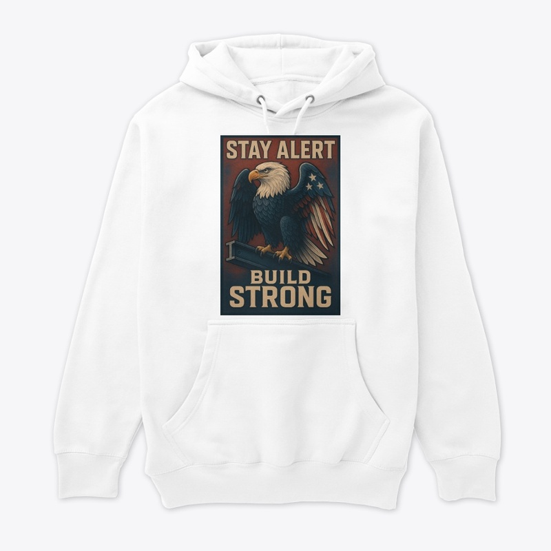 STAY ALERT – BUILD STRONG