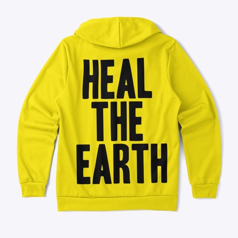 Heal The Earth Hoody Yellow T-Shirt Back