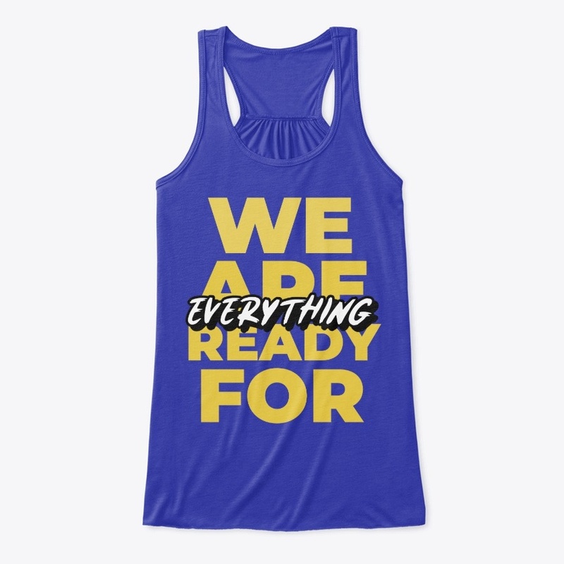 We are ready for everything