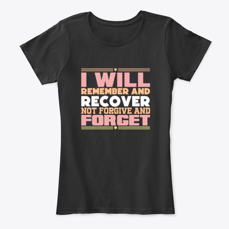 I will remember and recover t-shirt