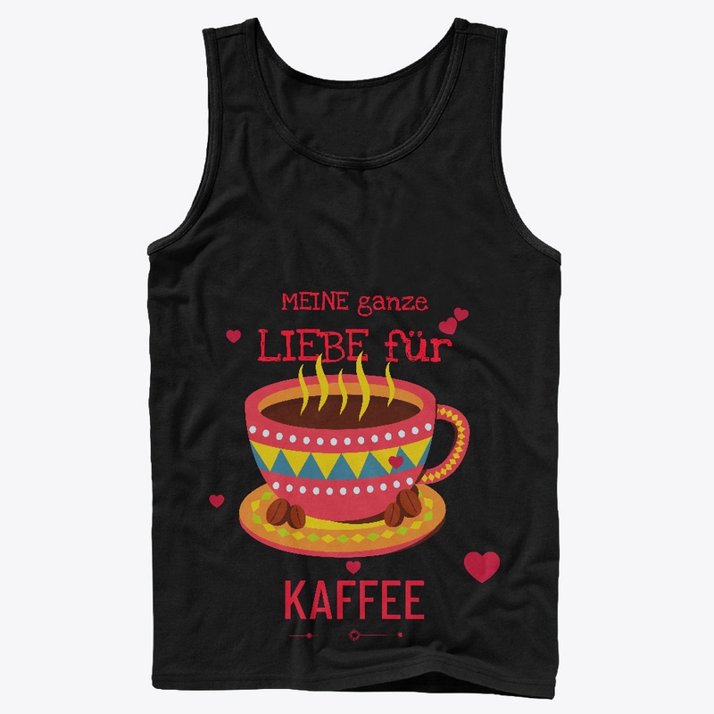 Meine Ganze Liebe Für Kaffee