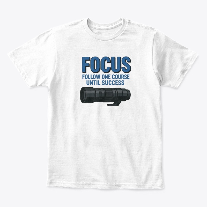 FOCUS: Follow One Course Until Success