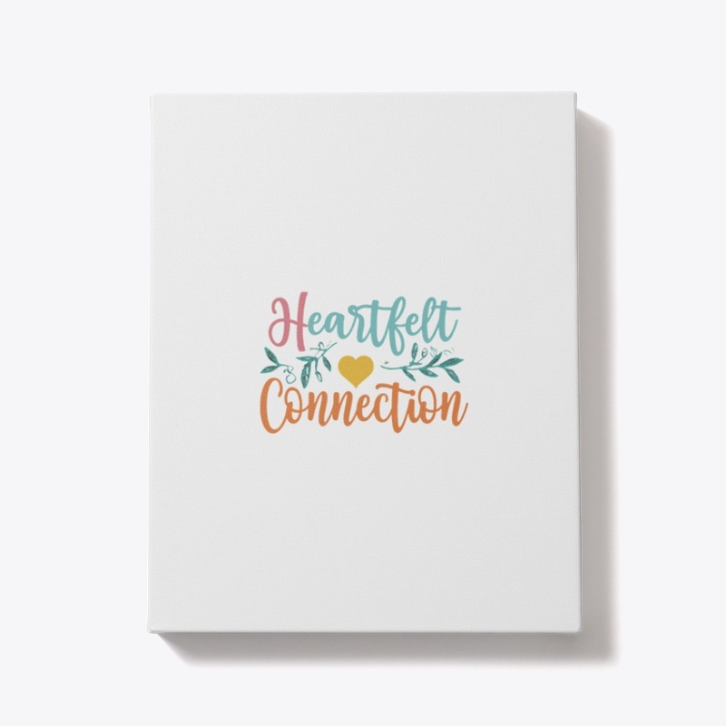  "Heartfelt Connection" 