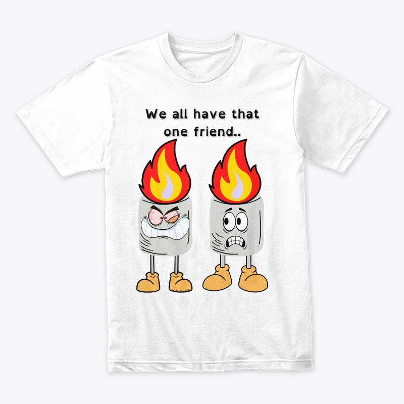 We all have that friend