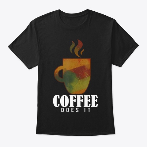 Funny Illustrations Of Artistic Coffee Black T-Shirt Front