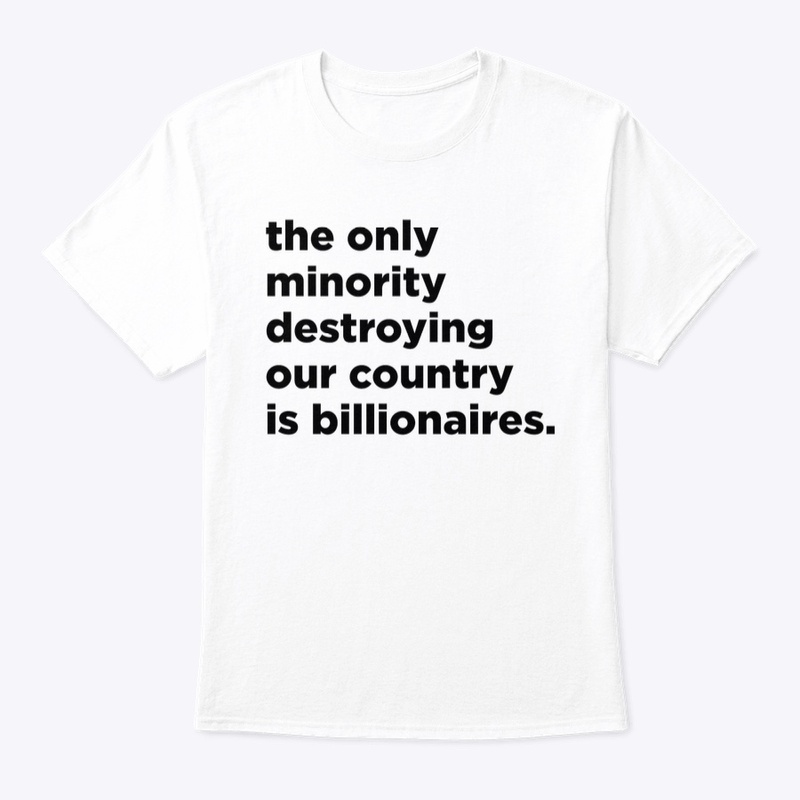 f*ck billionaires. black text.