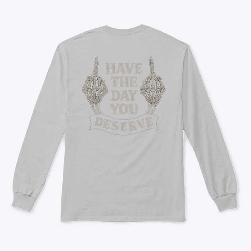 Day You Deserve