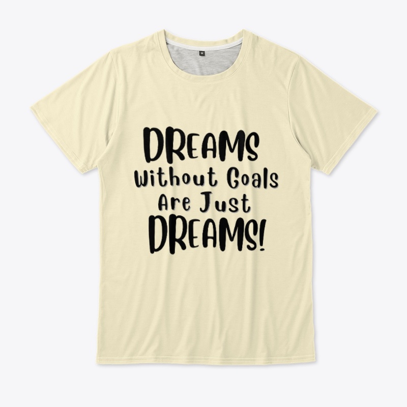 Dreams Without Goals