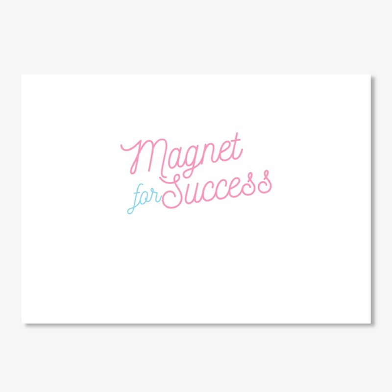 Magnet for Success