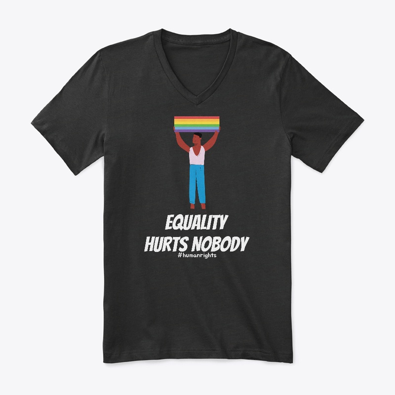 Equality hurts nobody LGBT