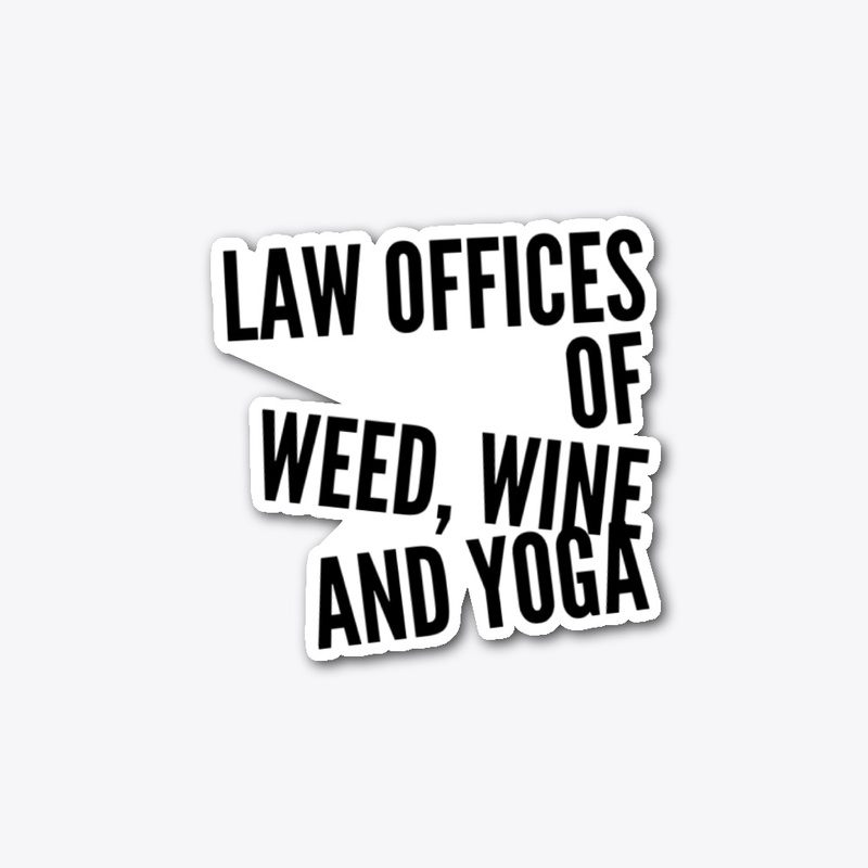 Weed Wine and Yoga
