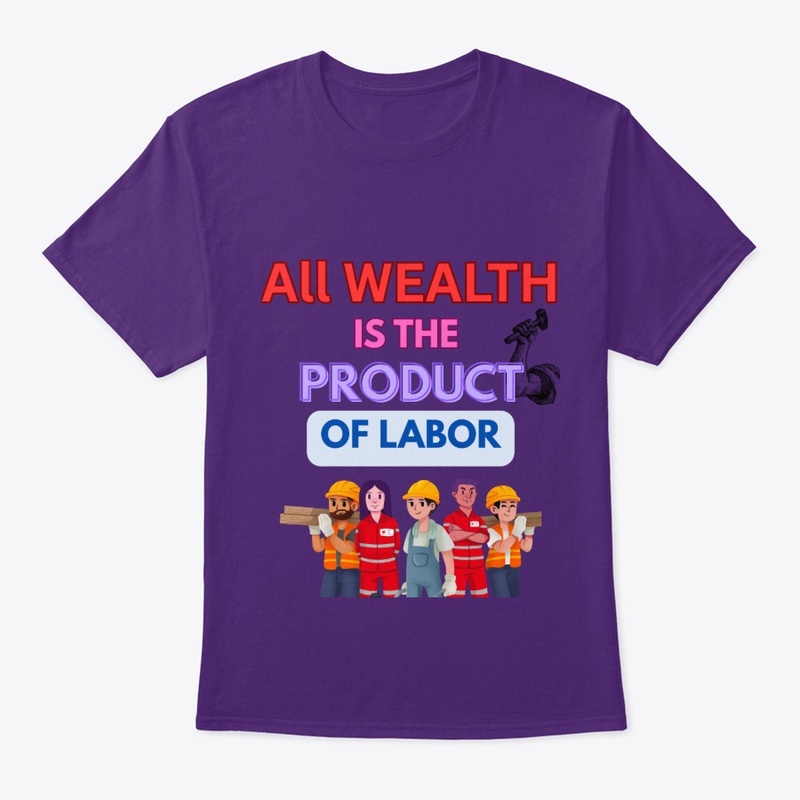 All product is the work of labor