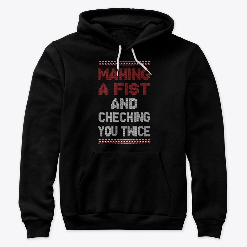 Making A Fist And Checking You Twice 