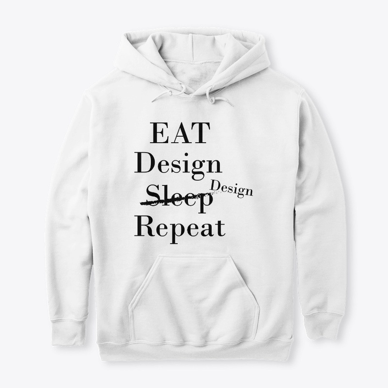 Eat. Design. Sleep. Repeat.