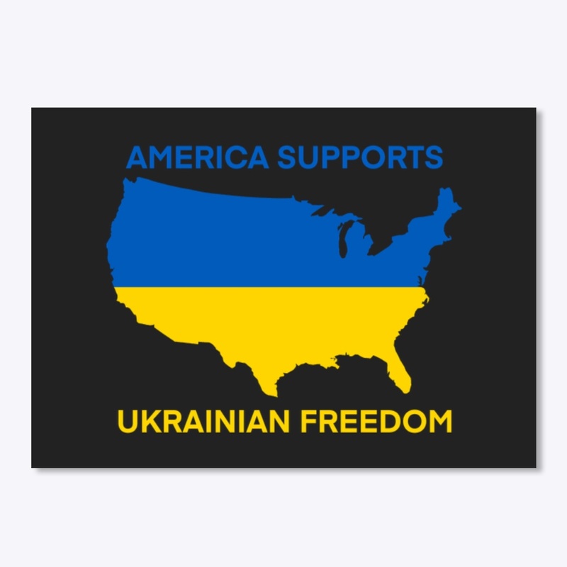 America Supports Ukrainian Freedom