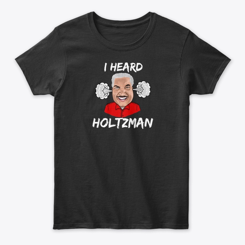 I HEARD HOLTZMAN