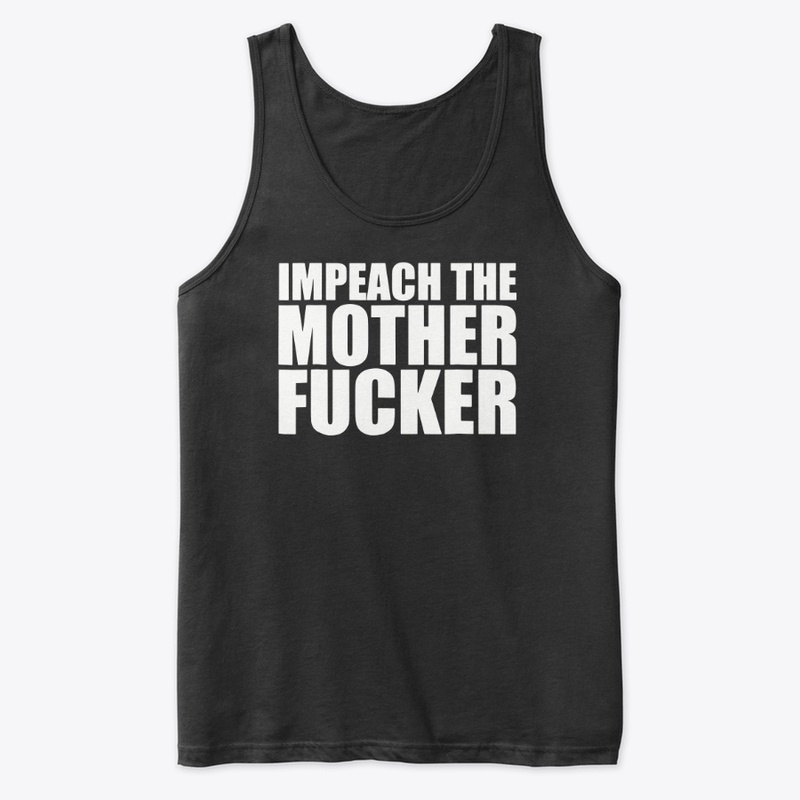 Impeach The Motherfucker Tee Shirt