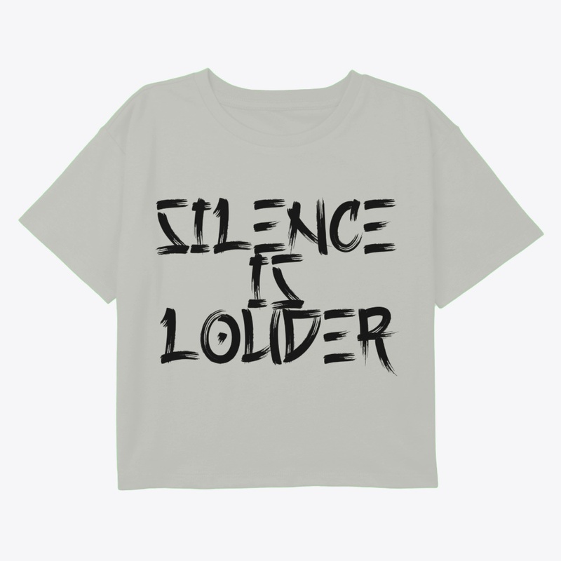 Silence is Louder