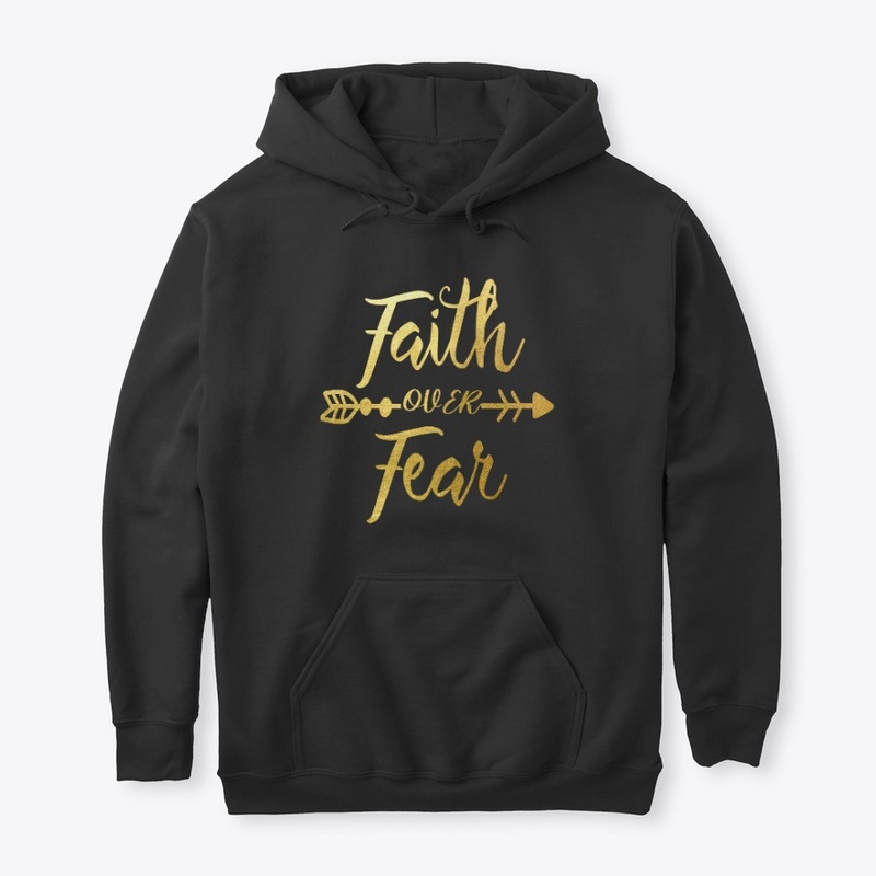 Faith Over Fear