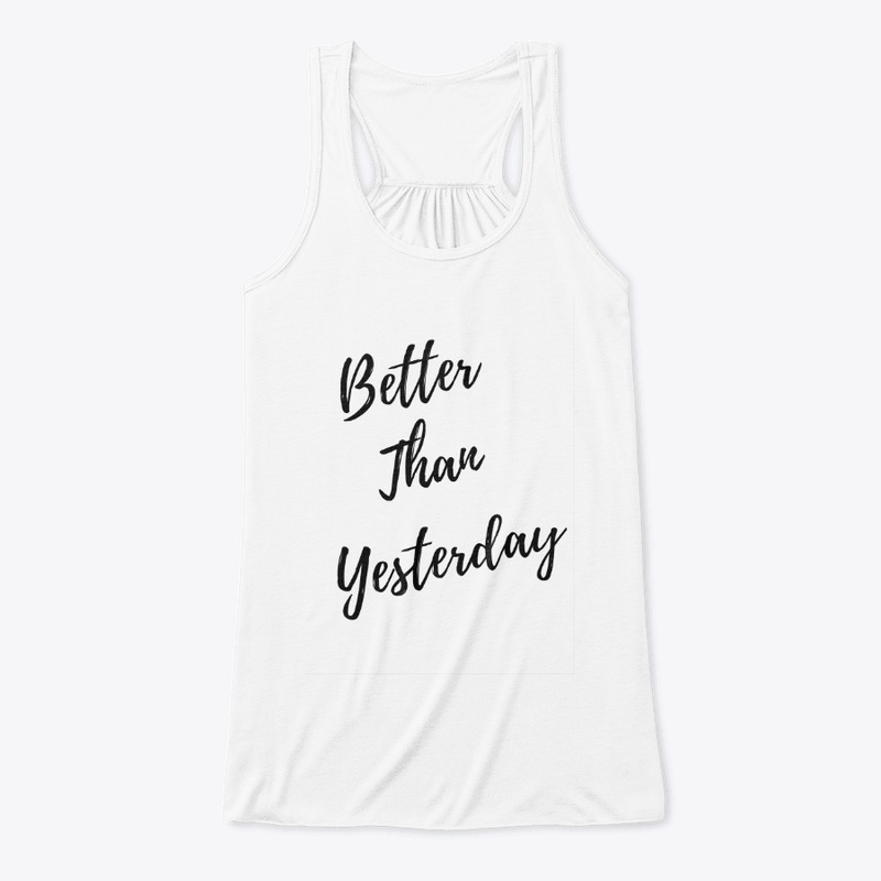 Better Than Yesterday