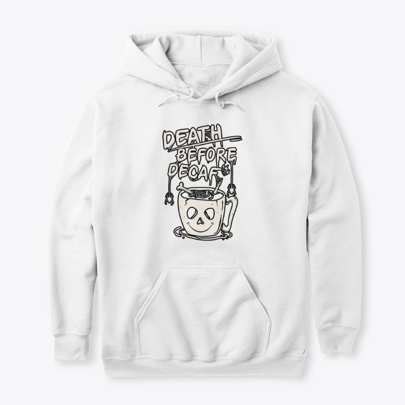 Death Before Decaf Funny Gift