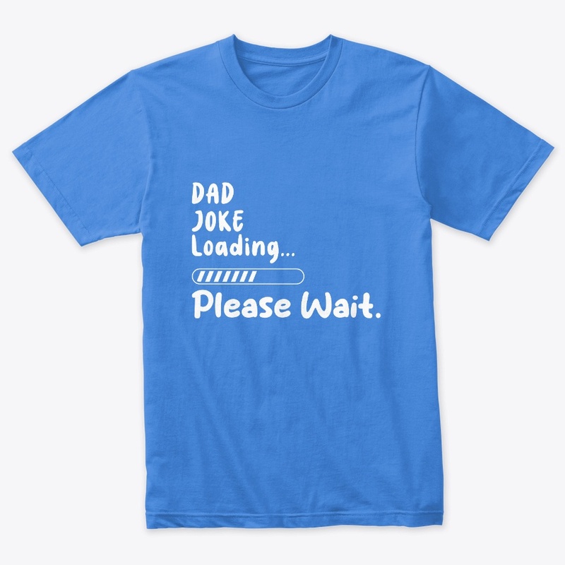 Prepare for Puns: Dad Joke Loading.