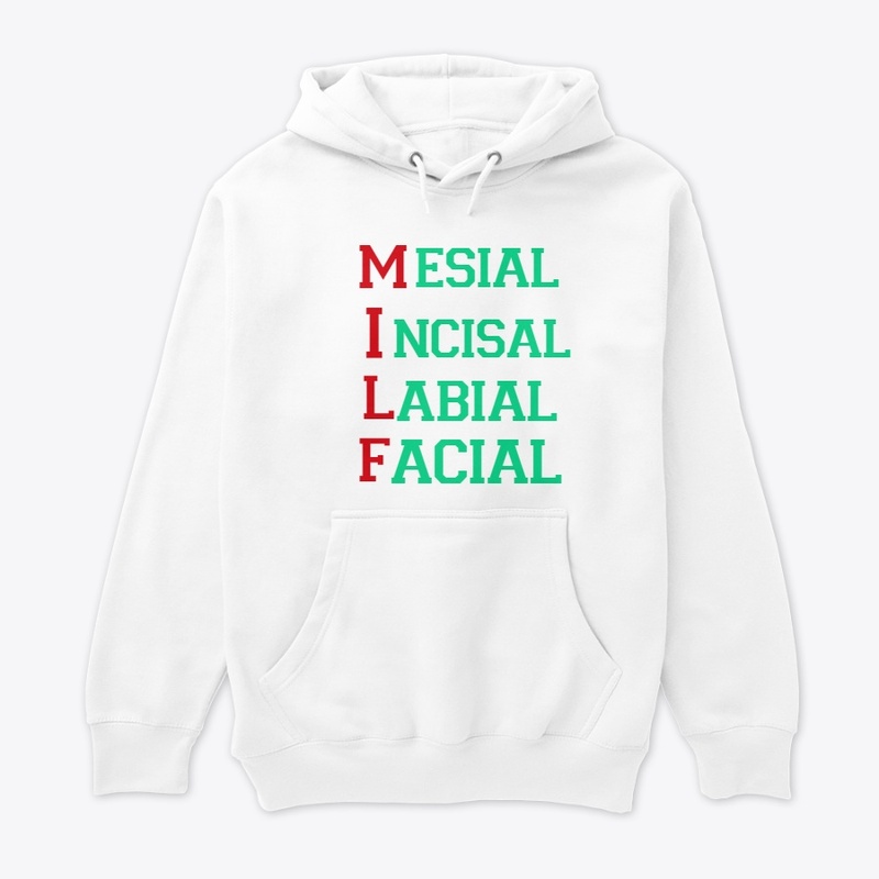MILF Tee shirts for Dentists