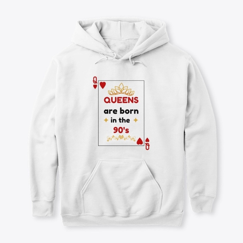 Queens are born in the 90's