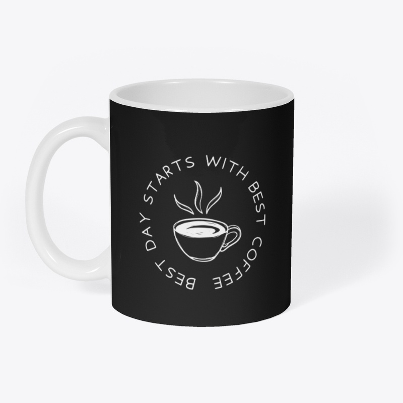 best day starts with best coffee