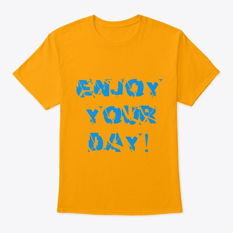 Enjoy Your Day B on Y T