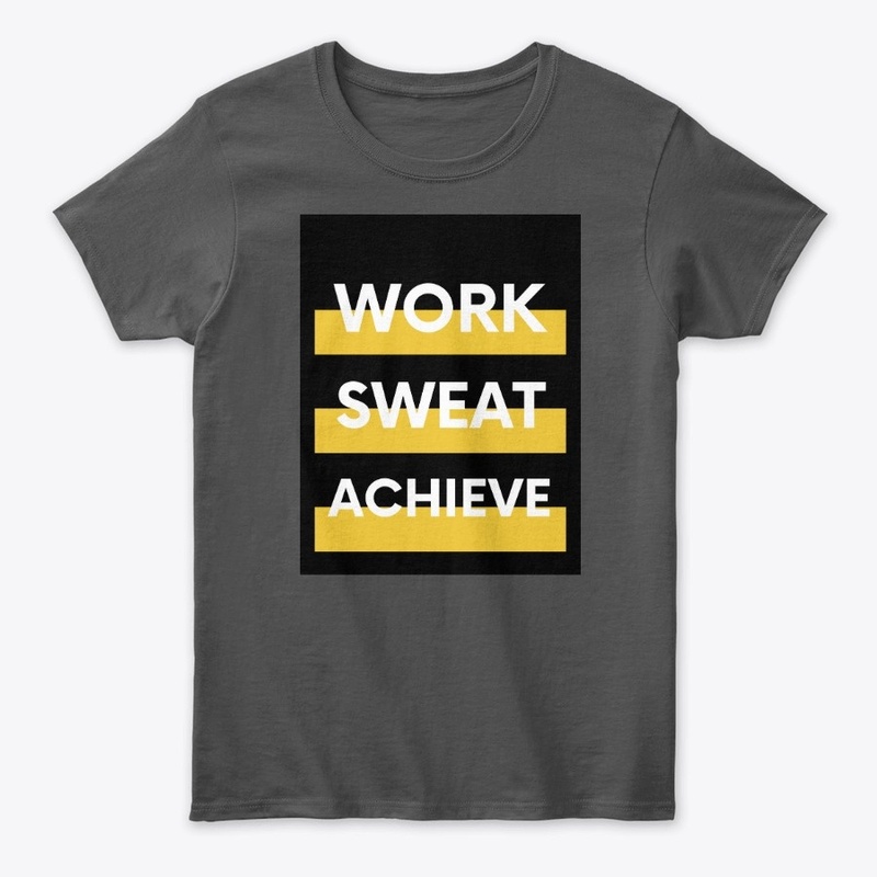 Fitness Quote - Work Sweat Achieve